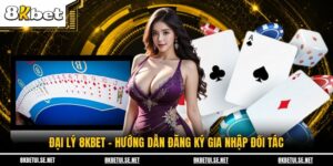 Đại lý 8KBET